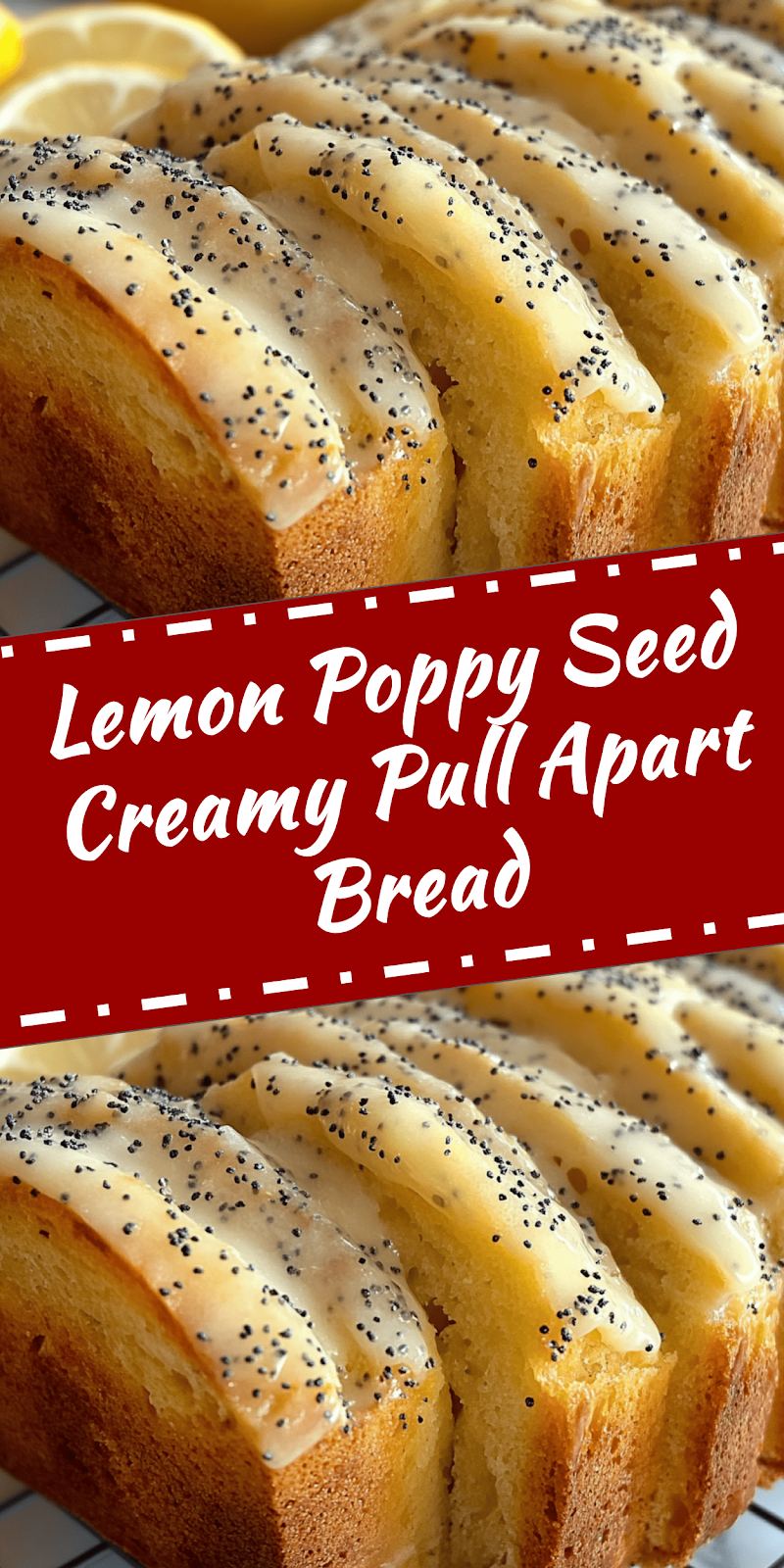 Lemon Poppy Seed Pull Apart Bread