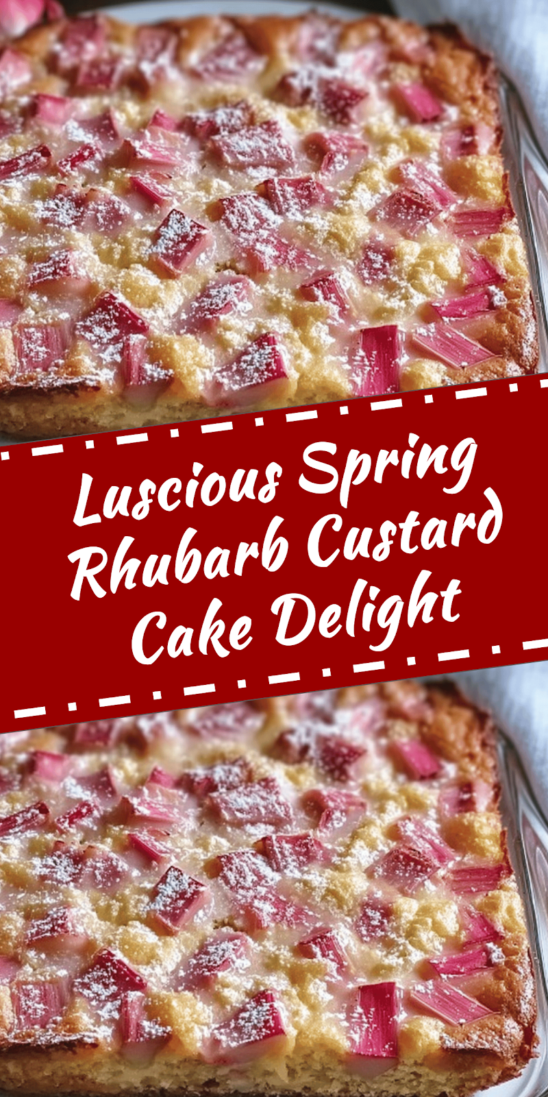 Spring Rhubarb Custard Cake Delight