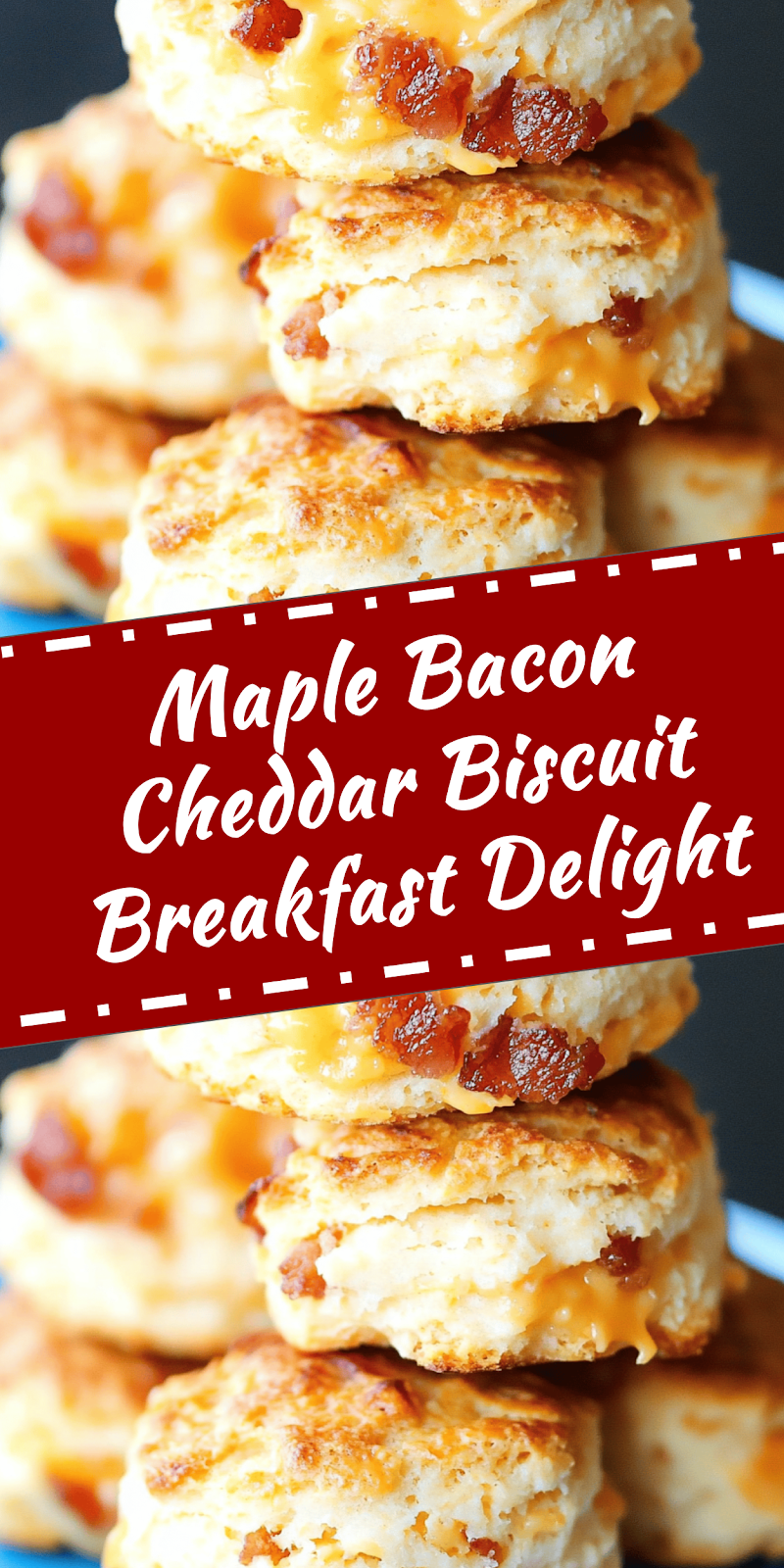 Maple Bacon Cheddar Biscuit Delight