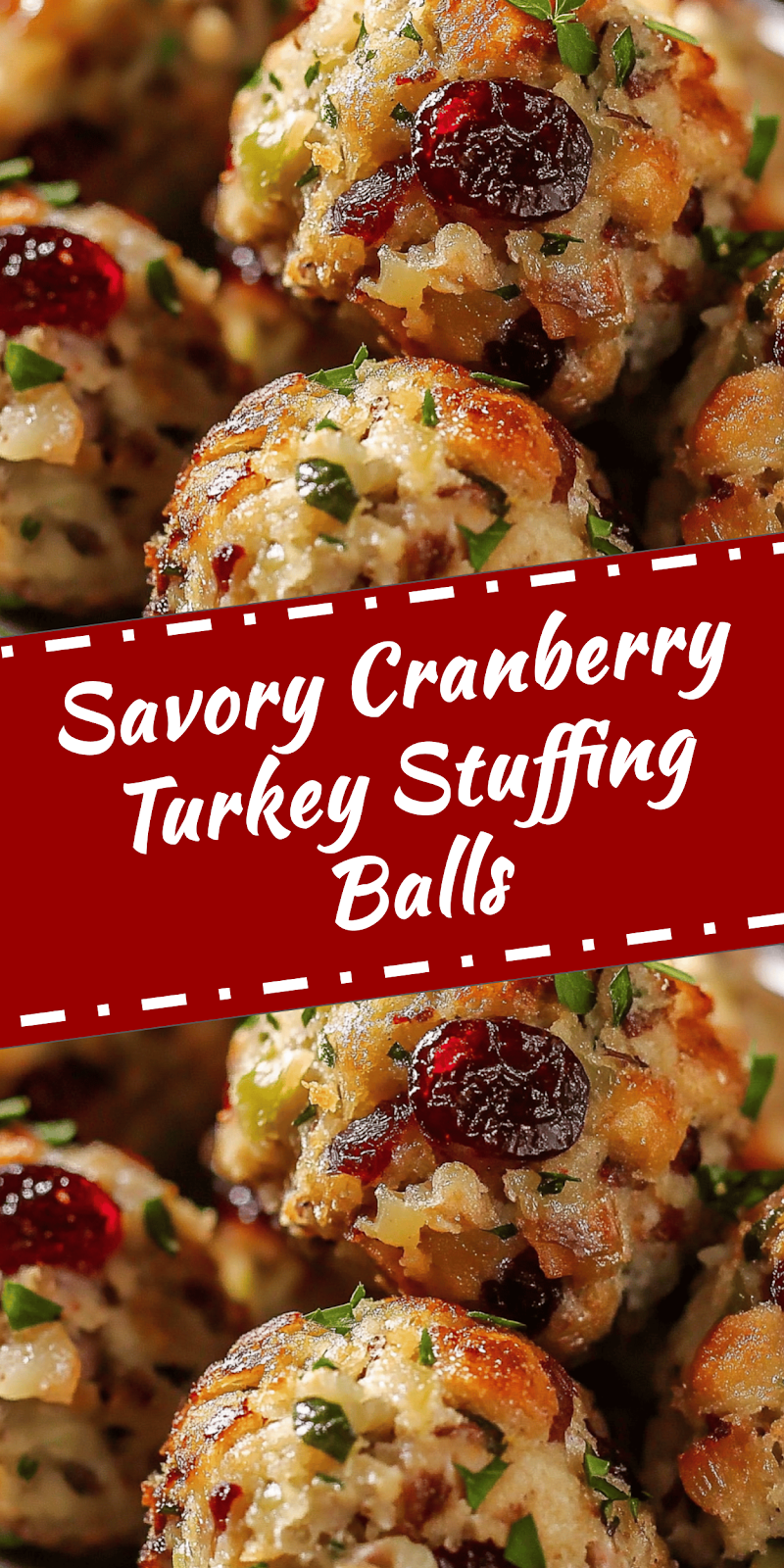 Cranberry Turkey Stuffing Balls Recipe
