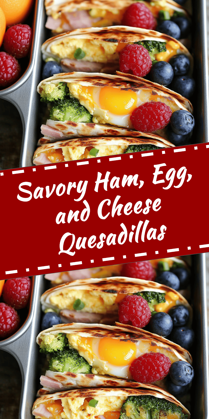 Ham, Egg, and Cheese Breakfast Quesadillas Recipe