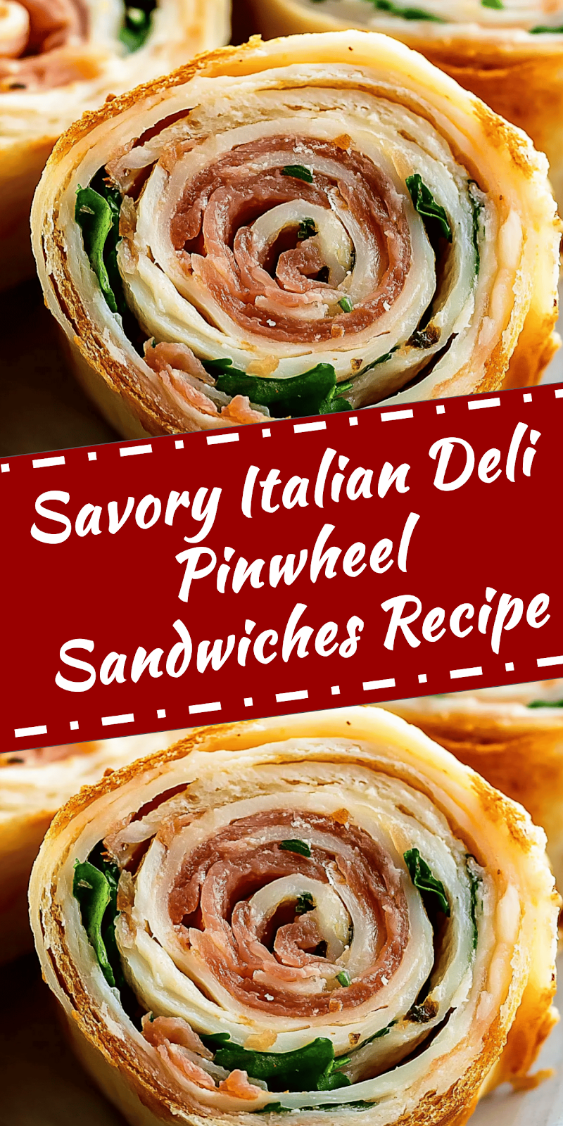 Italian Deli Pinwheel Sandwiches Recipe