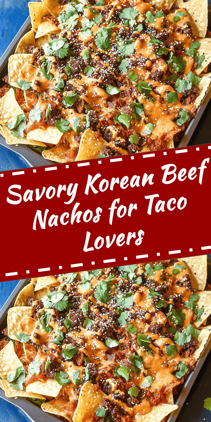 Korean Beef Nachos Recipe for Taco Lovers