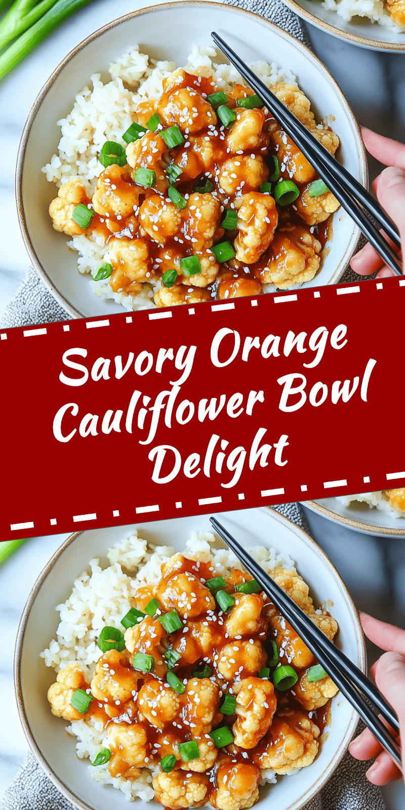 Orange Cauliflower Bowls Recipe Delight