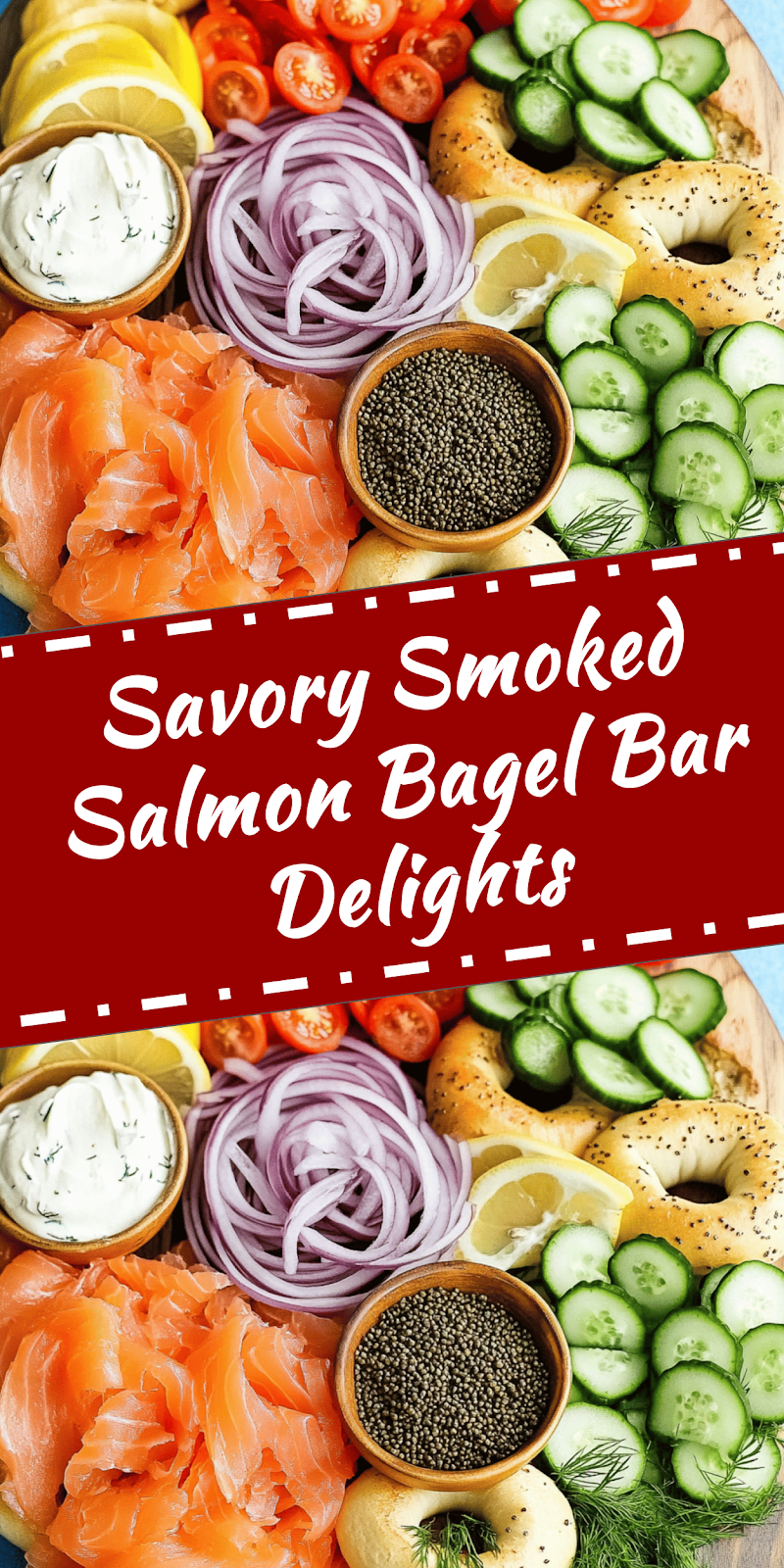 Smoked Salmon Bagel Bar Ideas and Recipes