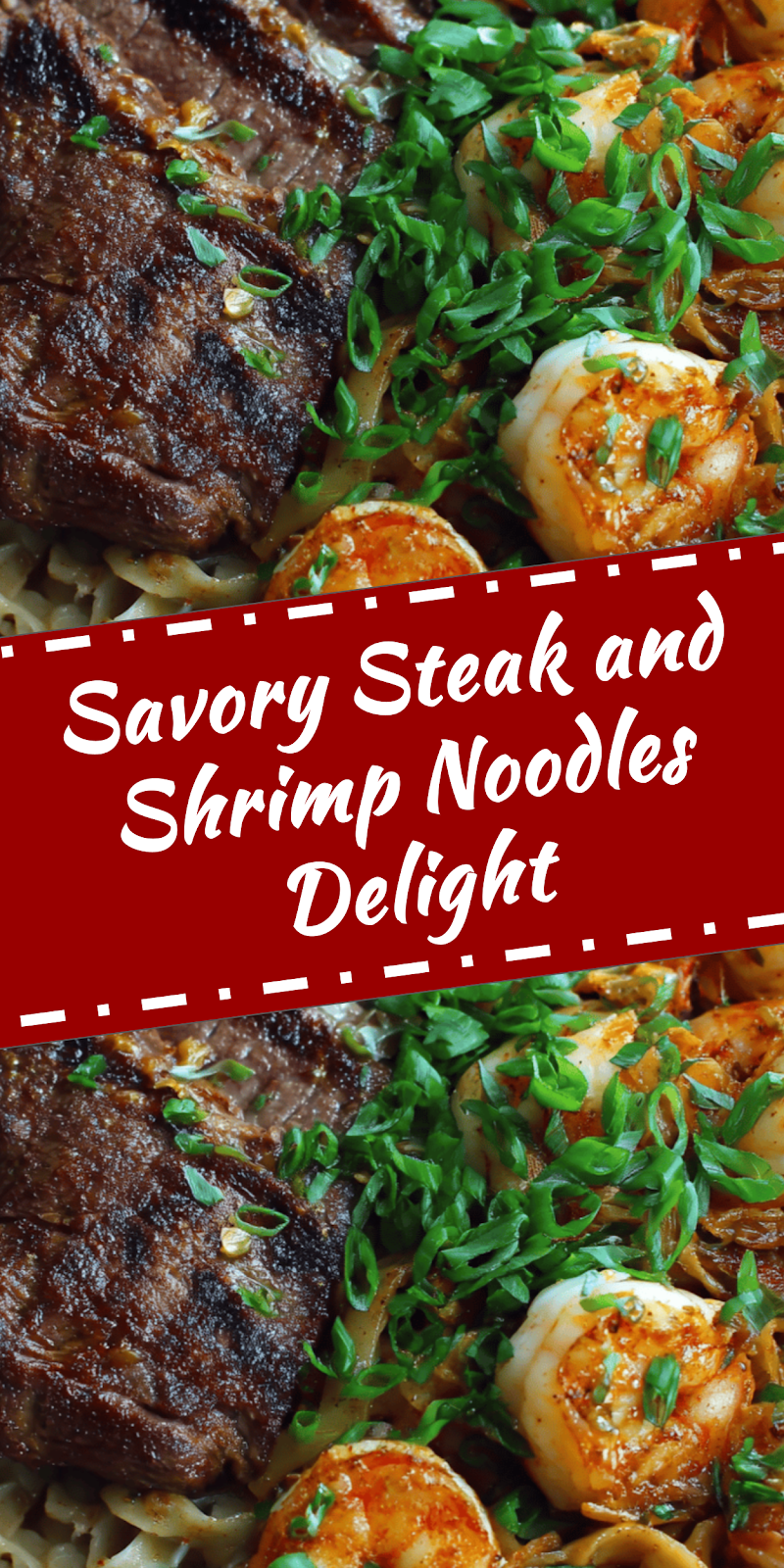 Steak and Shrimp Noodles for a Gourmet Home Meal