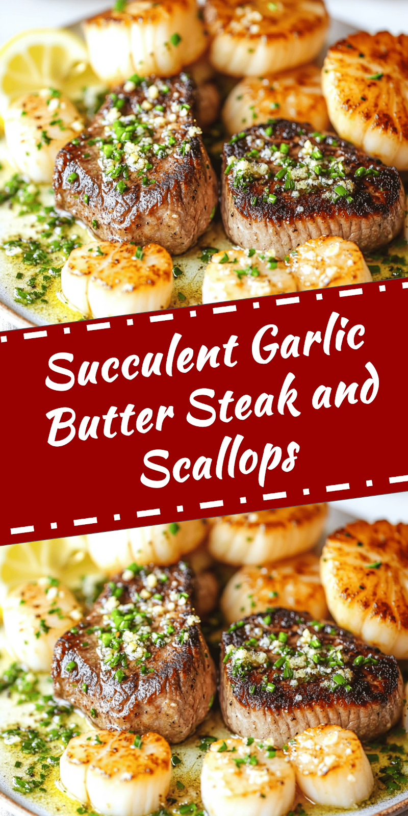 Garlic Butter Steak and Scallops Recipe