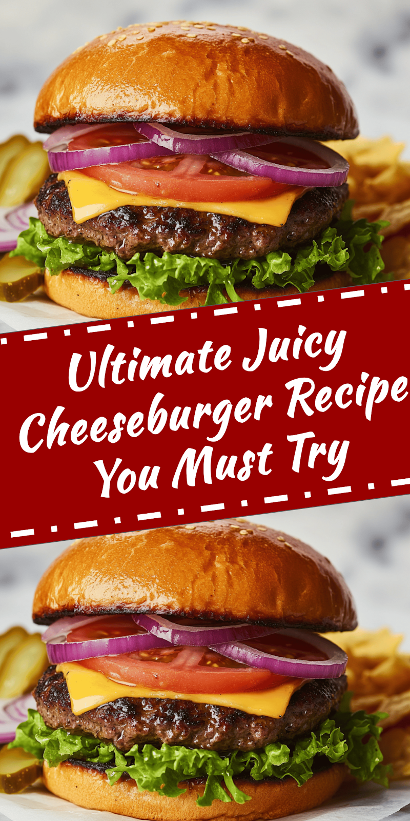 Ultimate Cheeseburger Recipe You Must Try