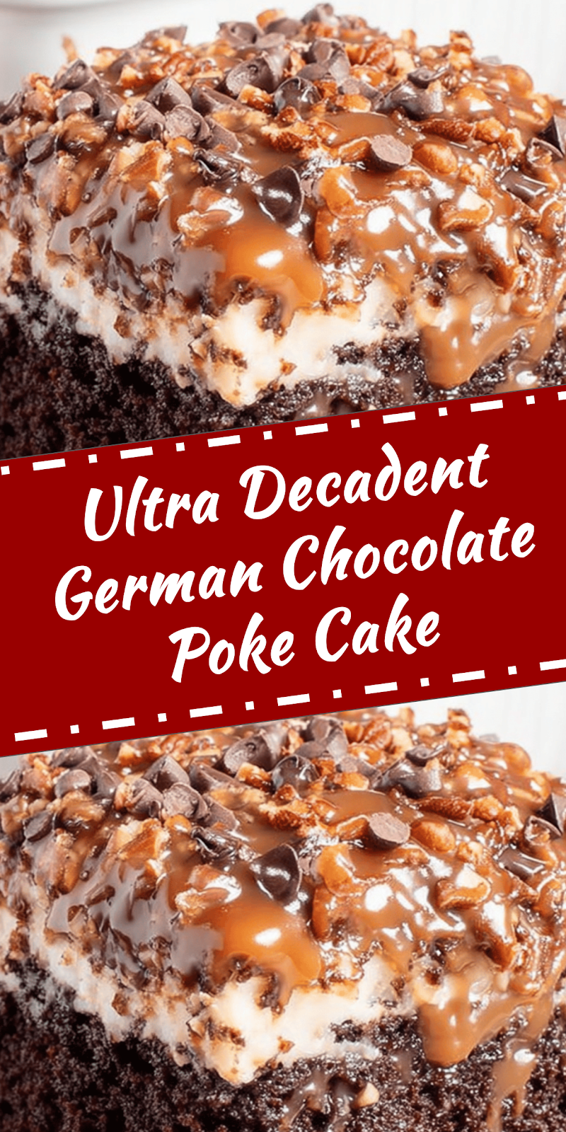 Decadent German Chocolate Poke Cake