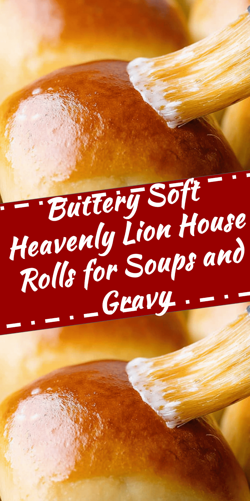 Buttery Soft Lion House Rolls for Soups and Gravy