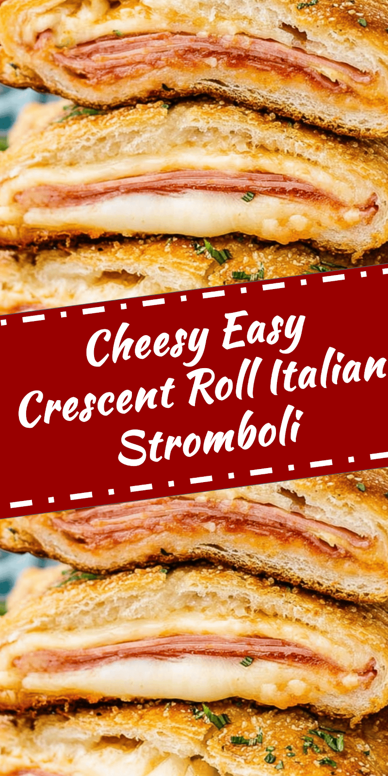 Easy Crescent Roll Italian Stromboli