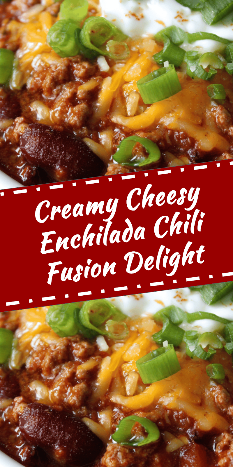 Cheesy Enchilada Chili Fusion Delight