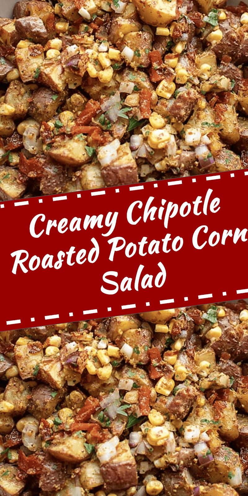 Chipotle Roasted Potato Salad with Sweet Corn