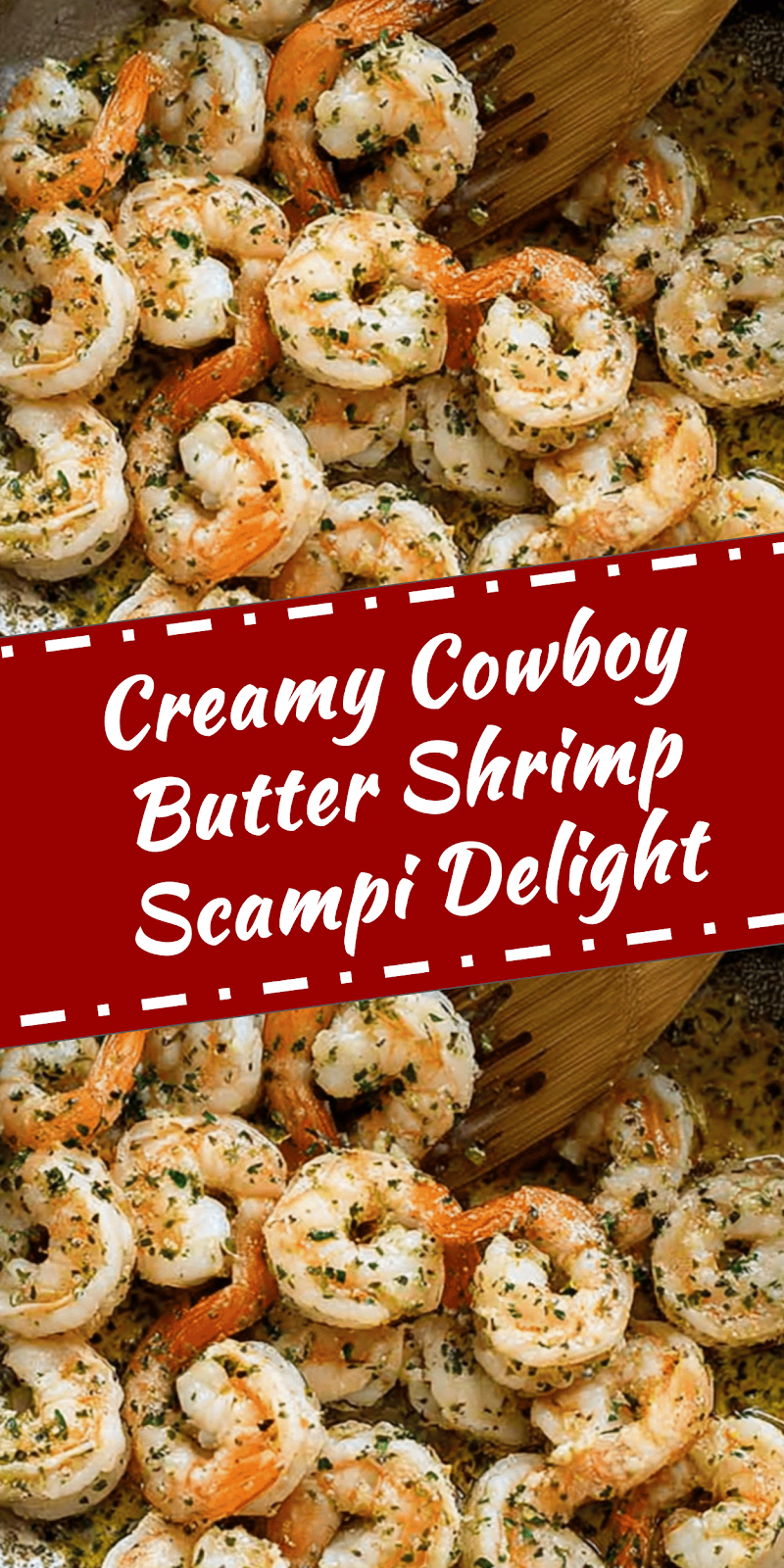 Cowboy Butter Shrimp Scampi Delight