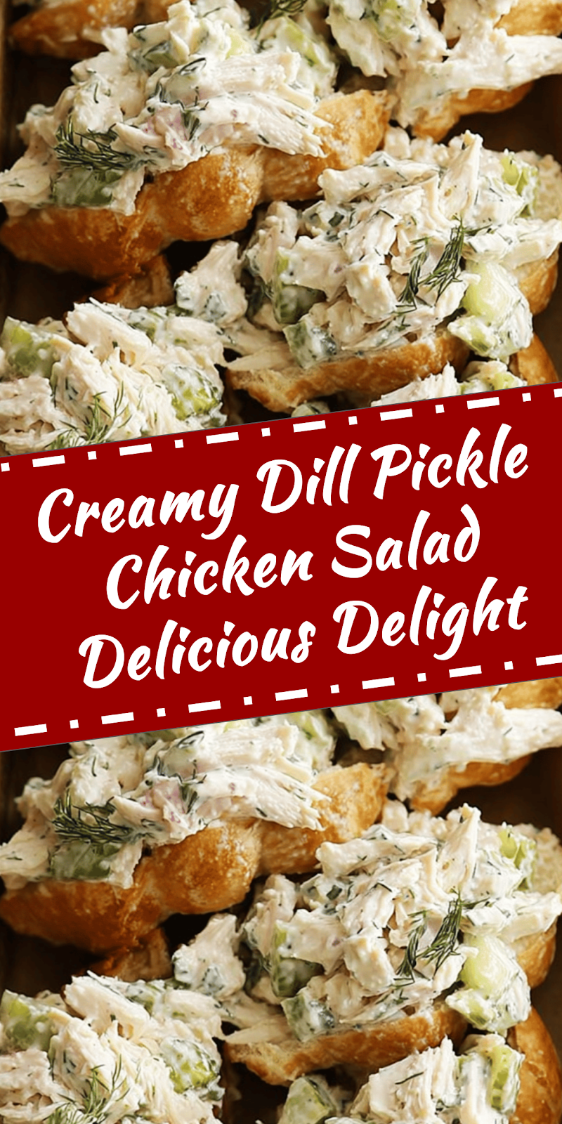 Creamy Dill Pickle Chicken Salad Delight