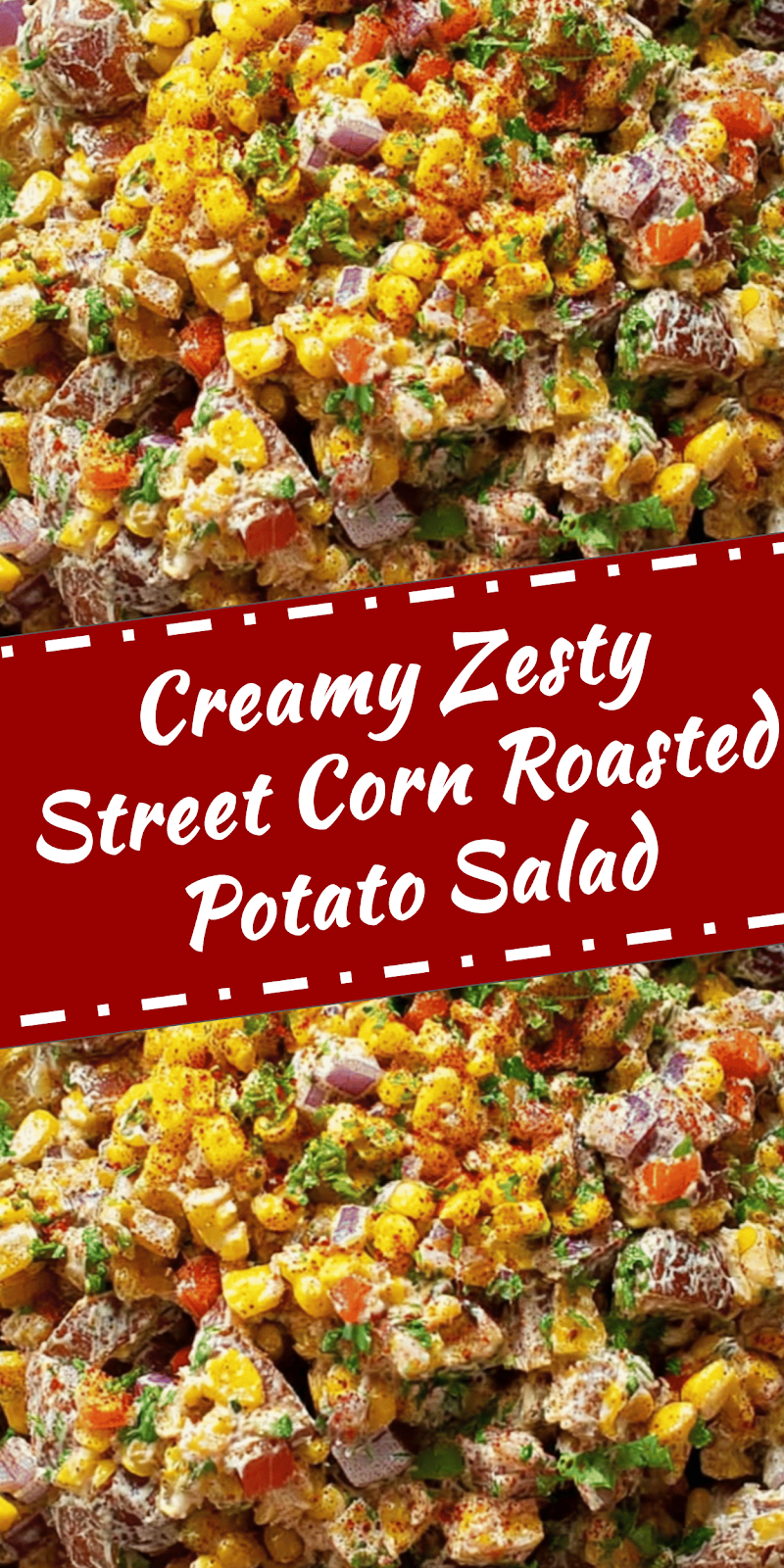Zesty Street Corn Roasted Potato Salad