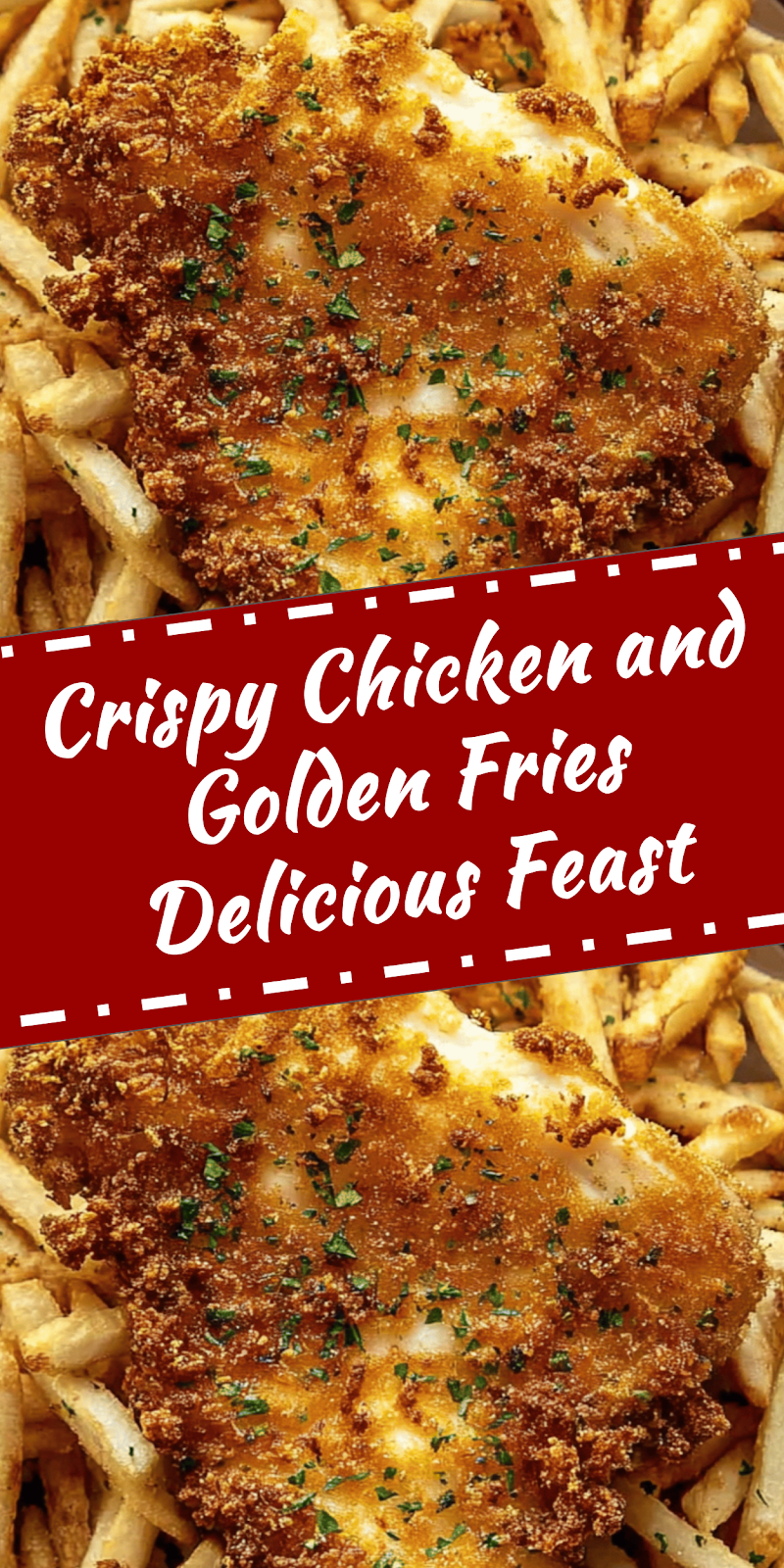 Crispy Chicken and Golden Fries Feast