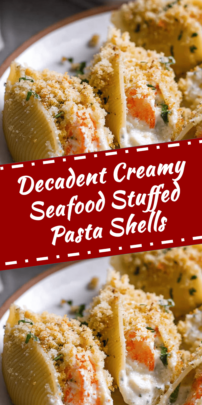 Creamy Seafood Stuffed Pasta Shells