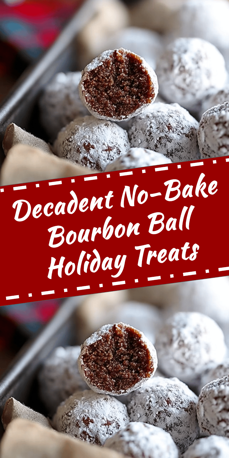 No-Bake Bourbon Ball Holiday Treats