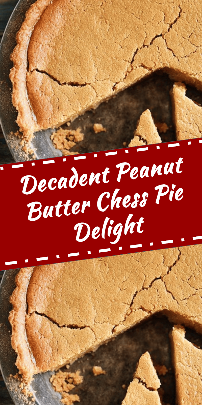 Peanut Butter Chess Pie Delight