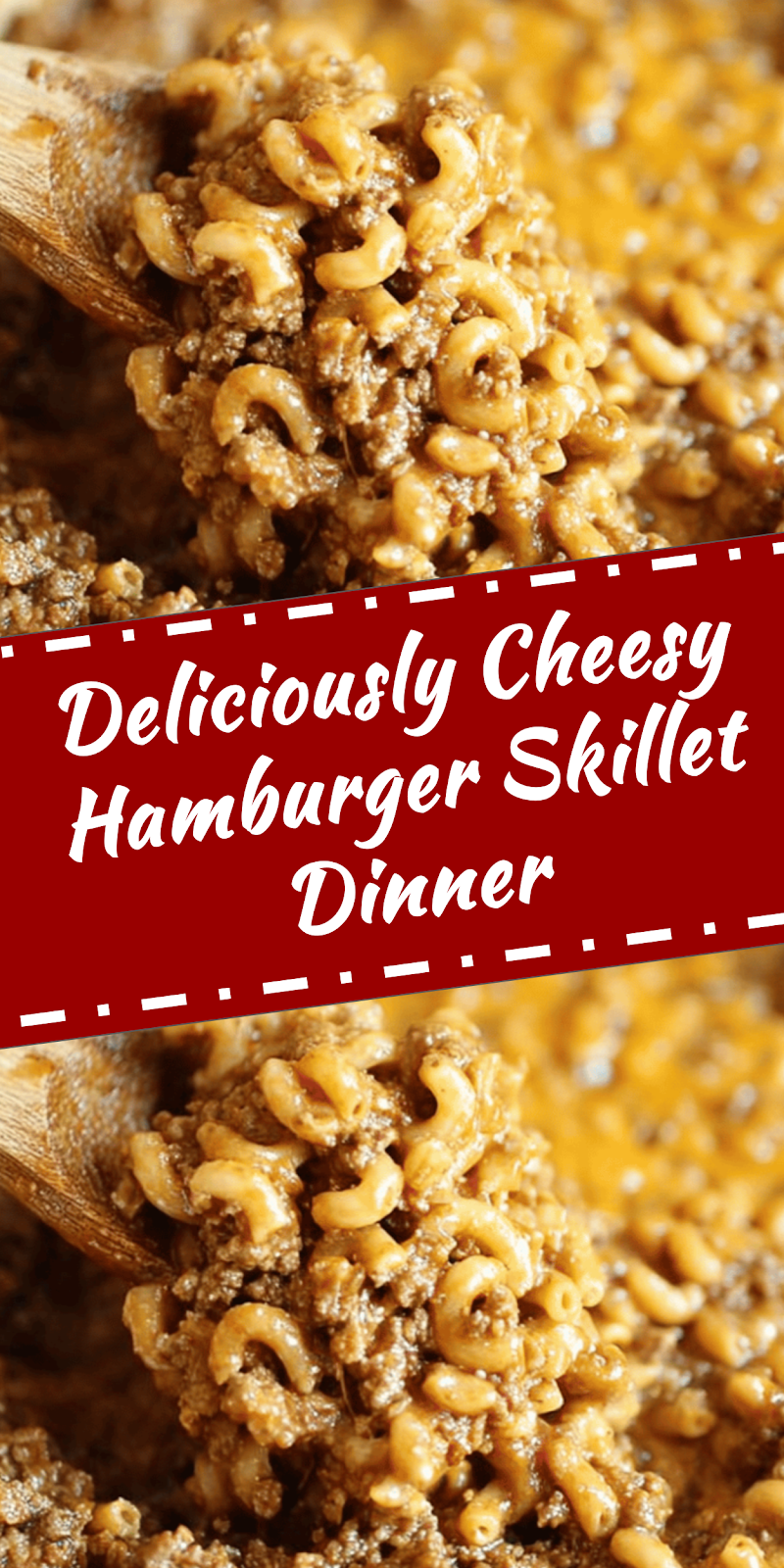 Easy Cheesy Hamburger Skillet Dinner