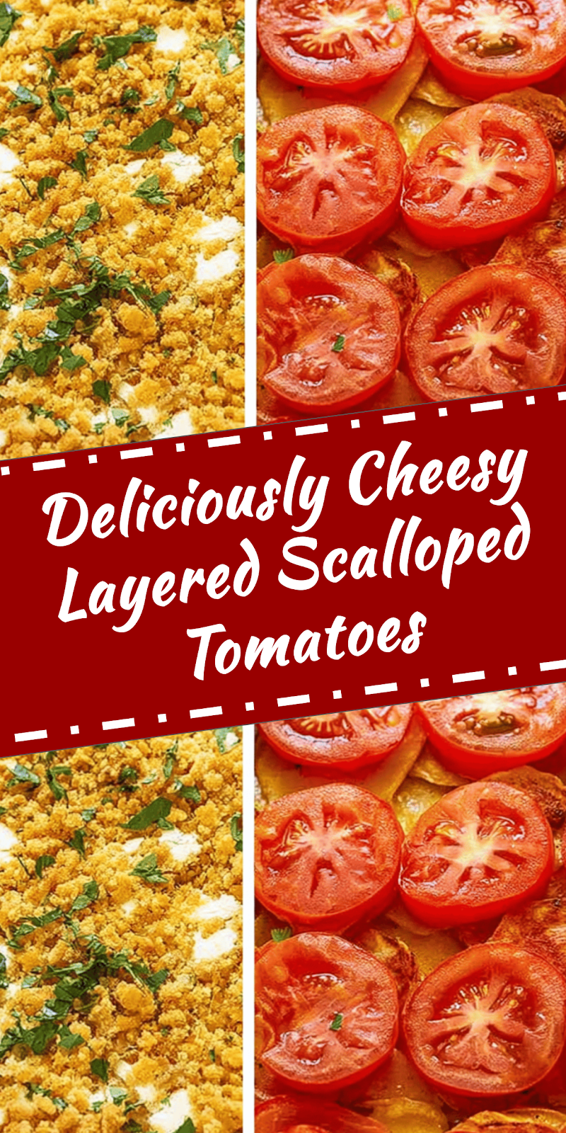 Cheesy Layered Scalloped Tomatoes Recipe