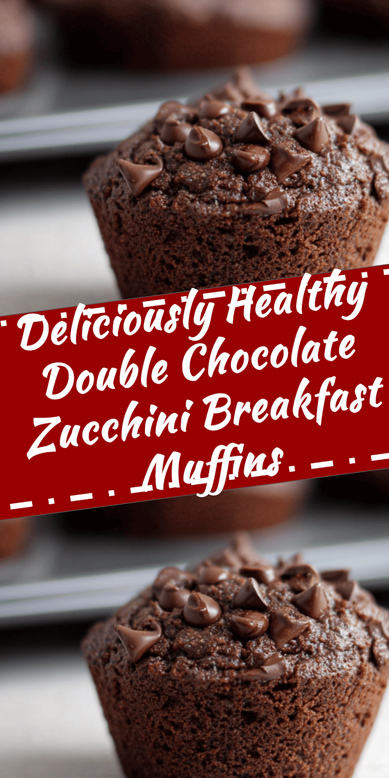 Healthy Double Chocolate Zucchini Breakfast Muffins