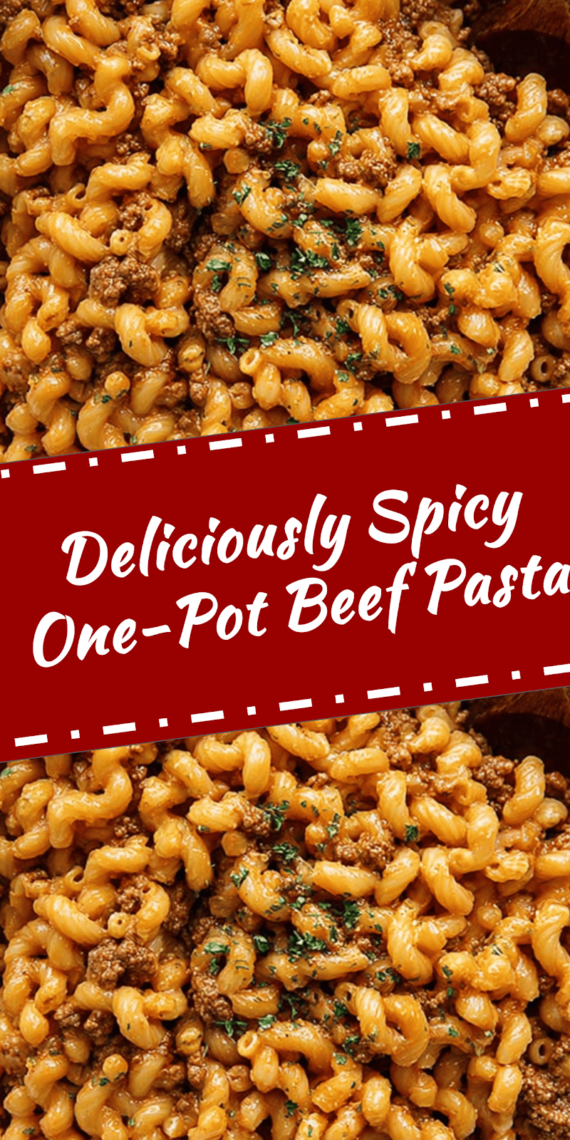 Spicy One-Pot Beef Pasta in 30 Minutes