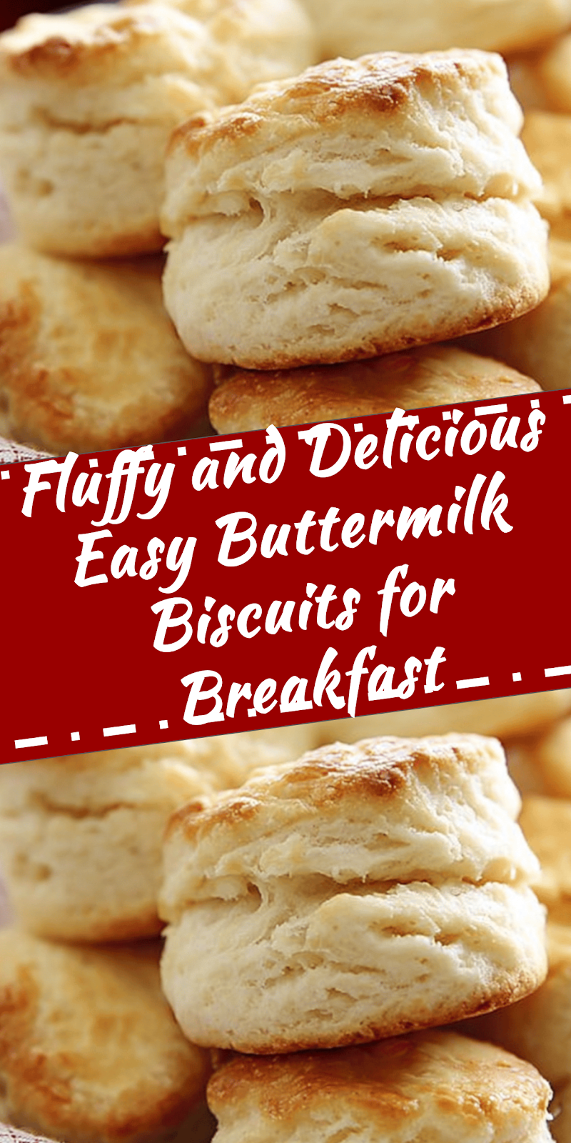 Easy Buttermilk Biscuits for Breakfast