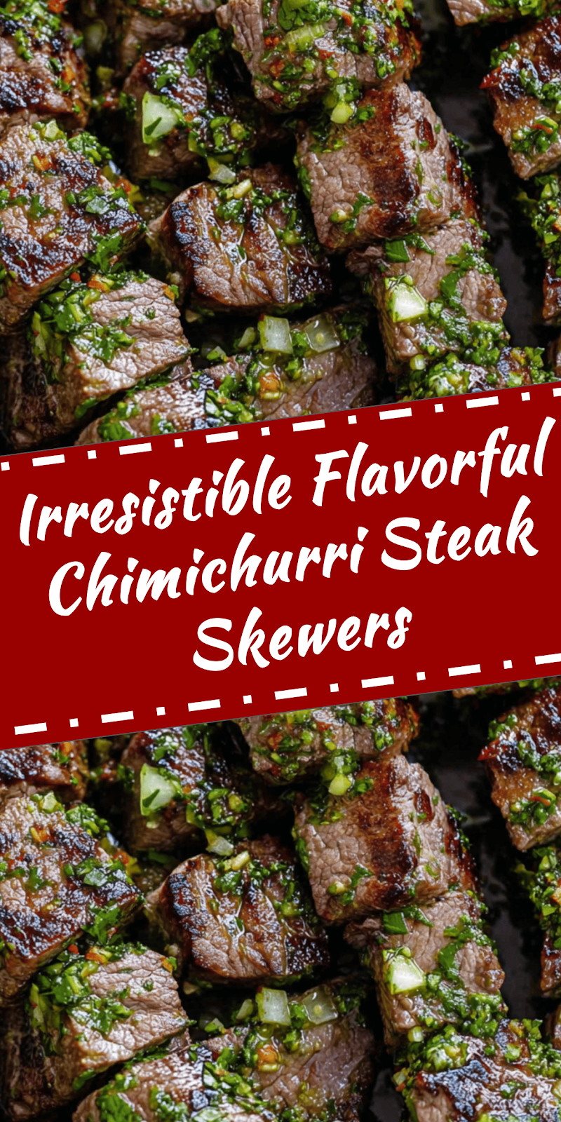 Flavorful Chimichurri Steak Skewers for Any Occasion