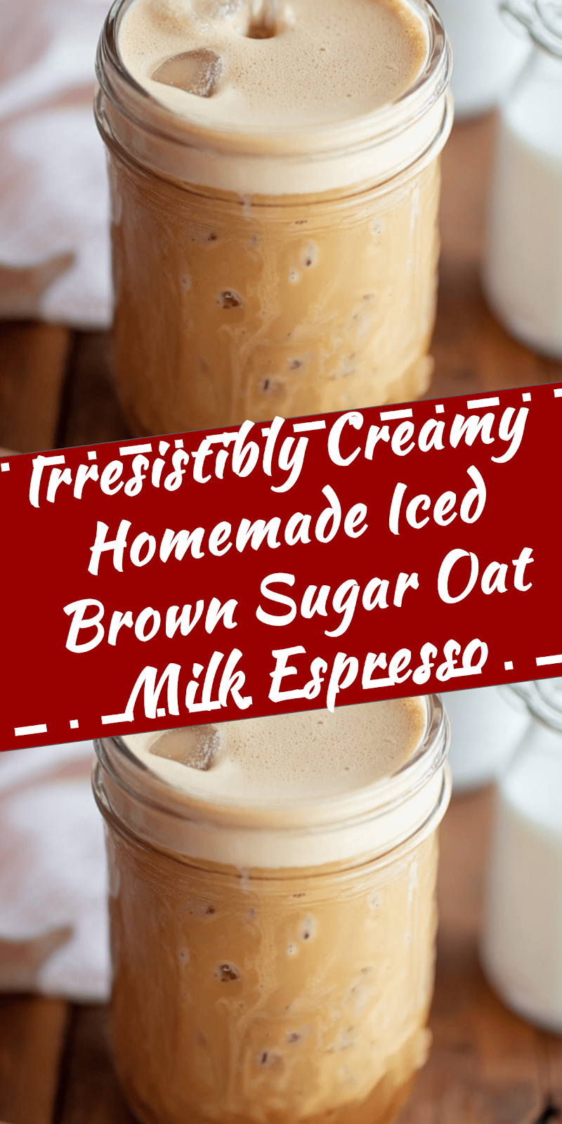Homemade Iced Brown Sugar Oat Milk Espresso