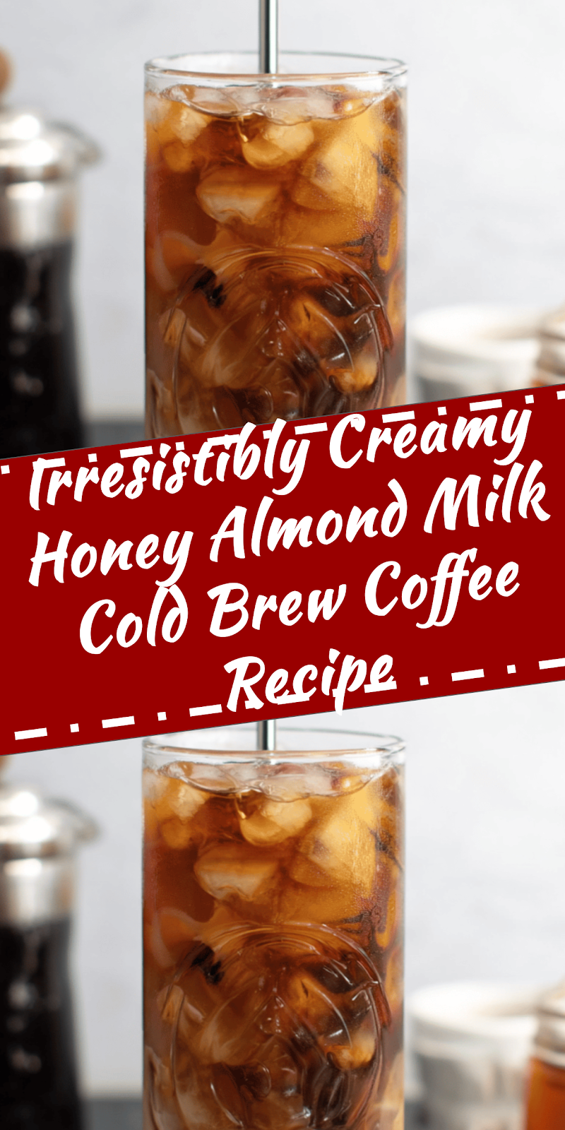 Honey Almond Milk Cold Brew Coffee Recipe