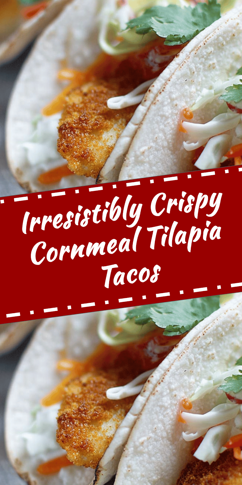 Crispy Cornmeal Tilapia Tacos