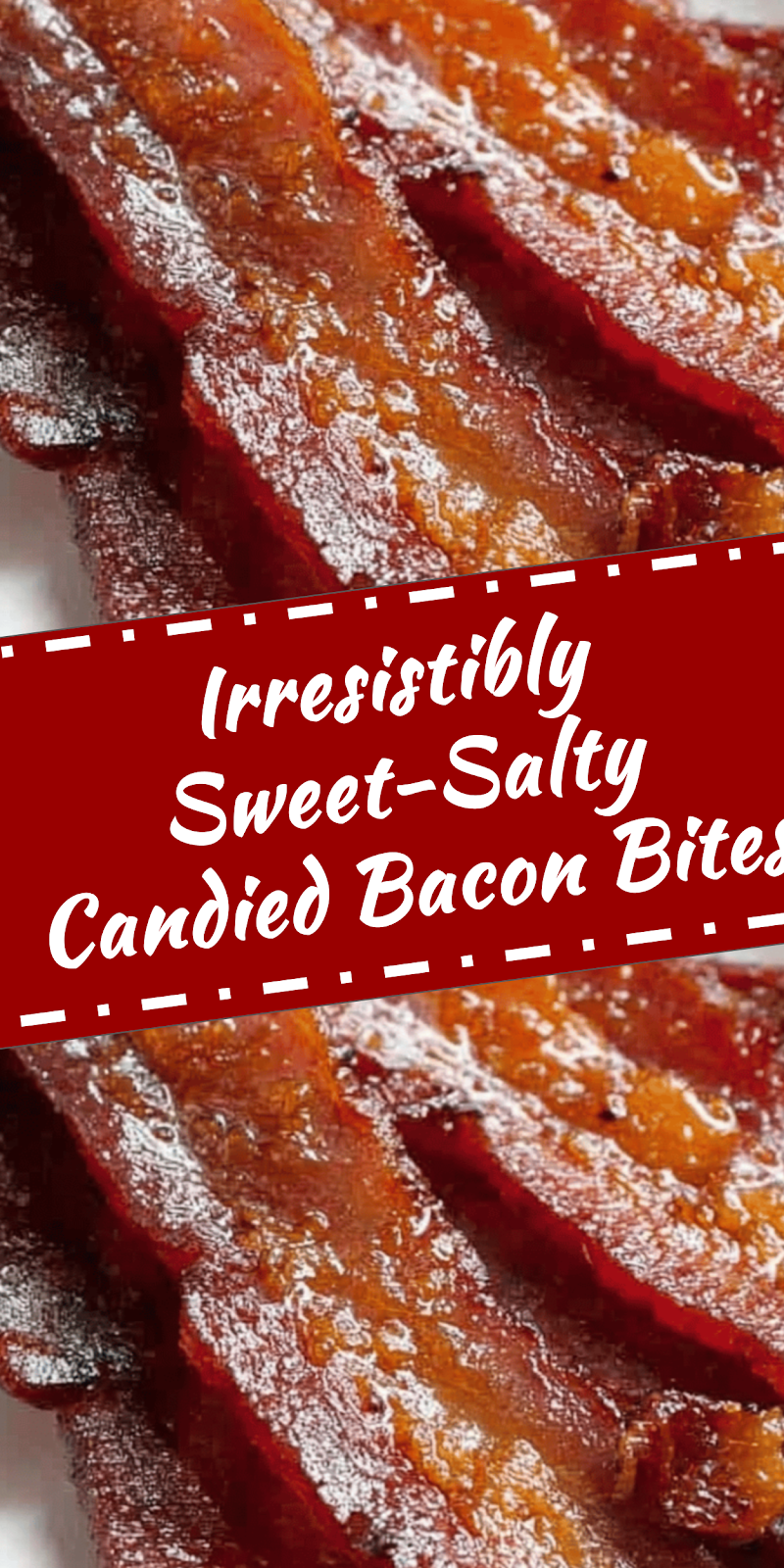 Sweet-Salty Candied Bacon Bites