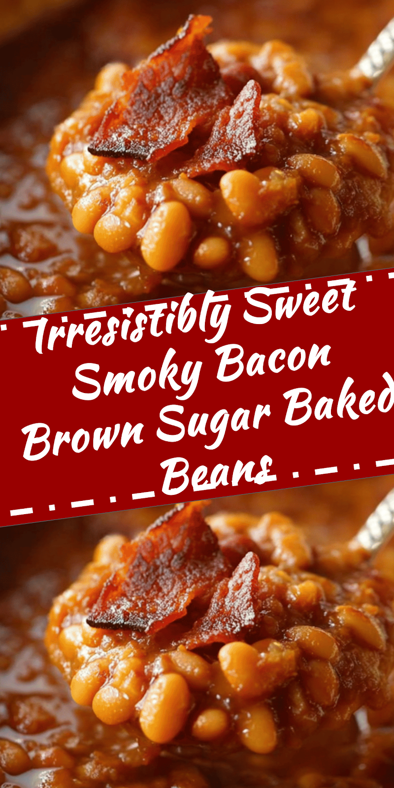Sweet Smoky Bacon Brown Sugar Baked Beans