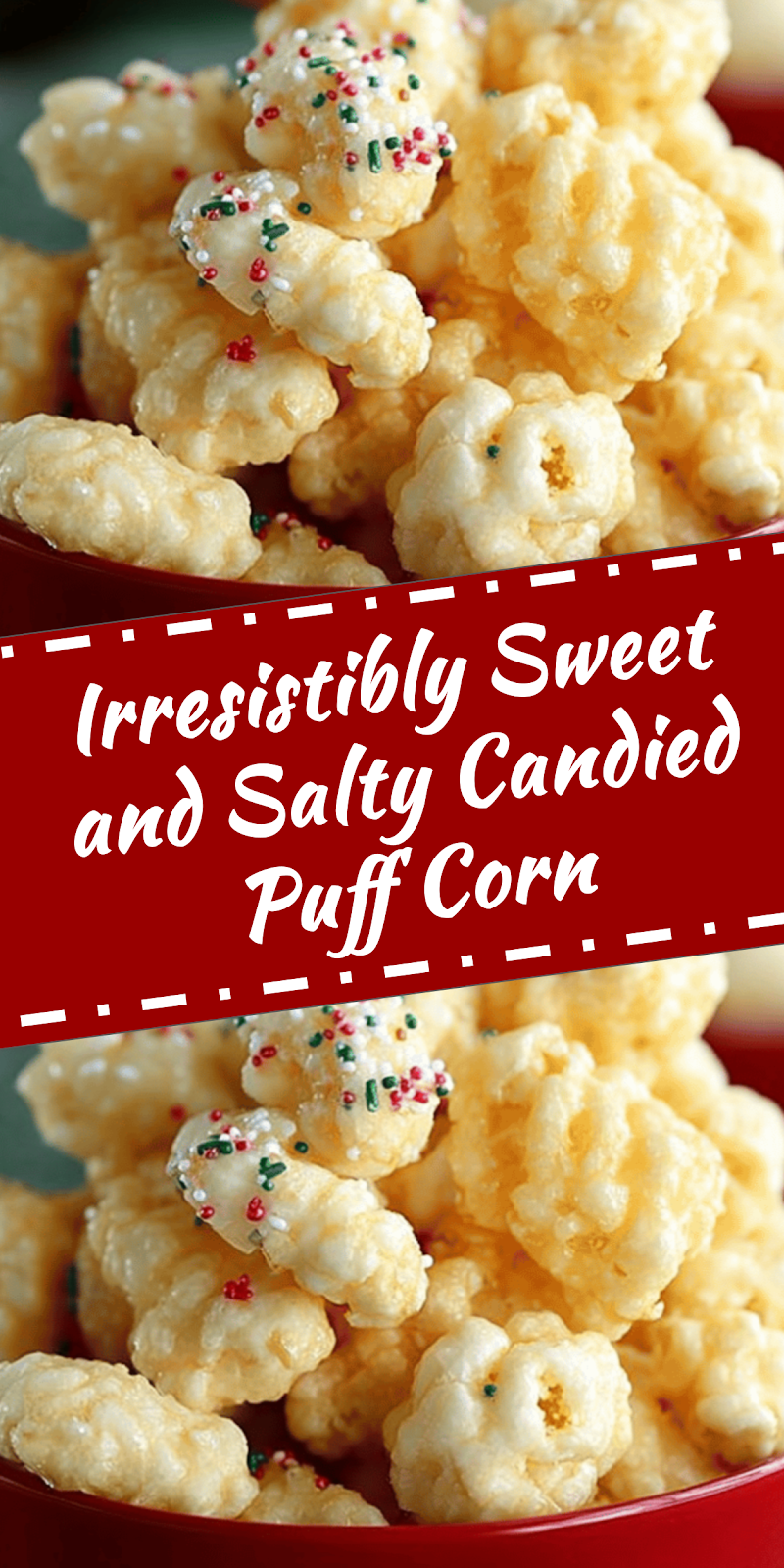 Sweet and Salty Candied Puff Corn Delight