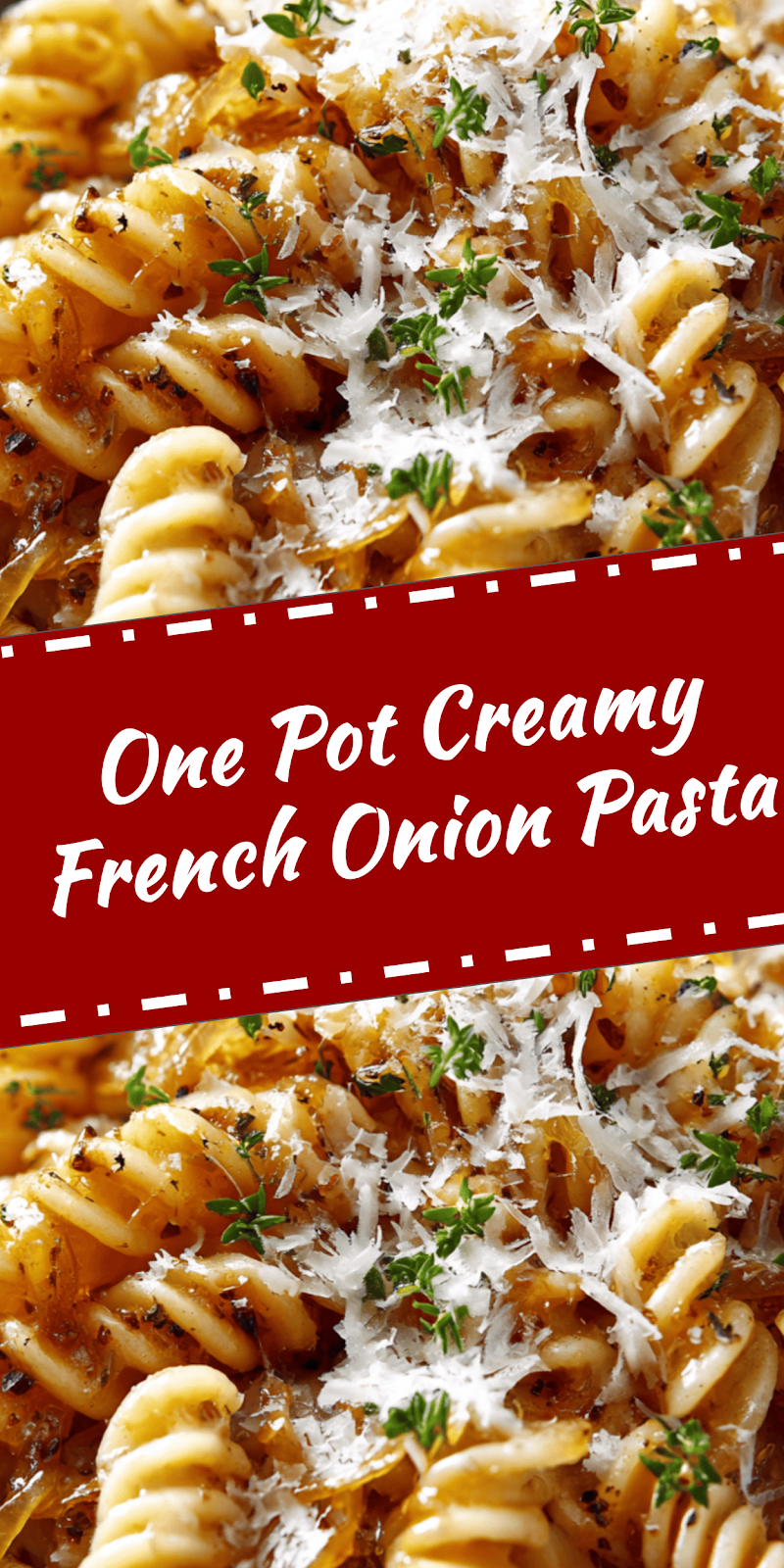 One Pot French Onion Pasta for Easy Comfort