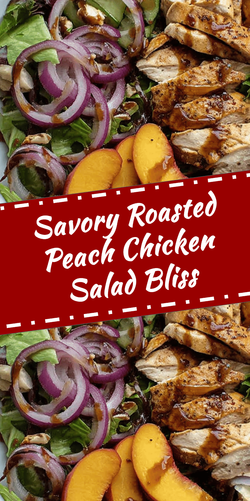 Roasted Peach Chicken Salad Delight