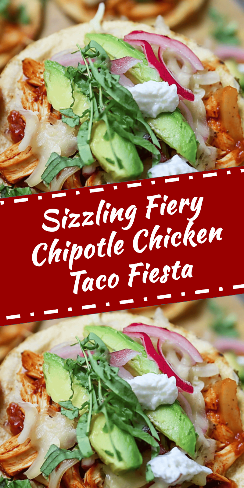 Fiery Chipotle Chicken Taco Fiesta