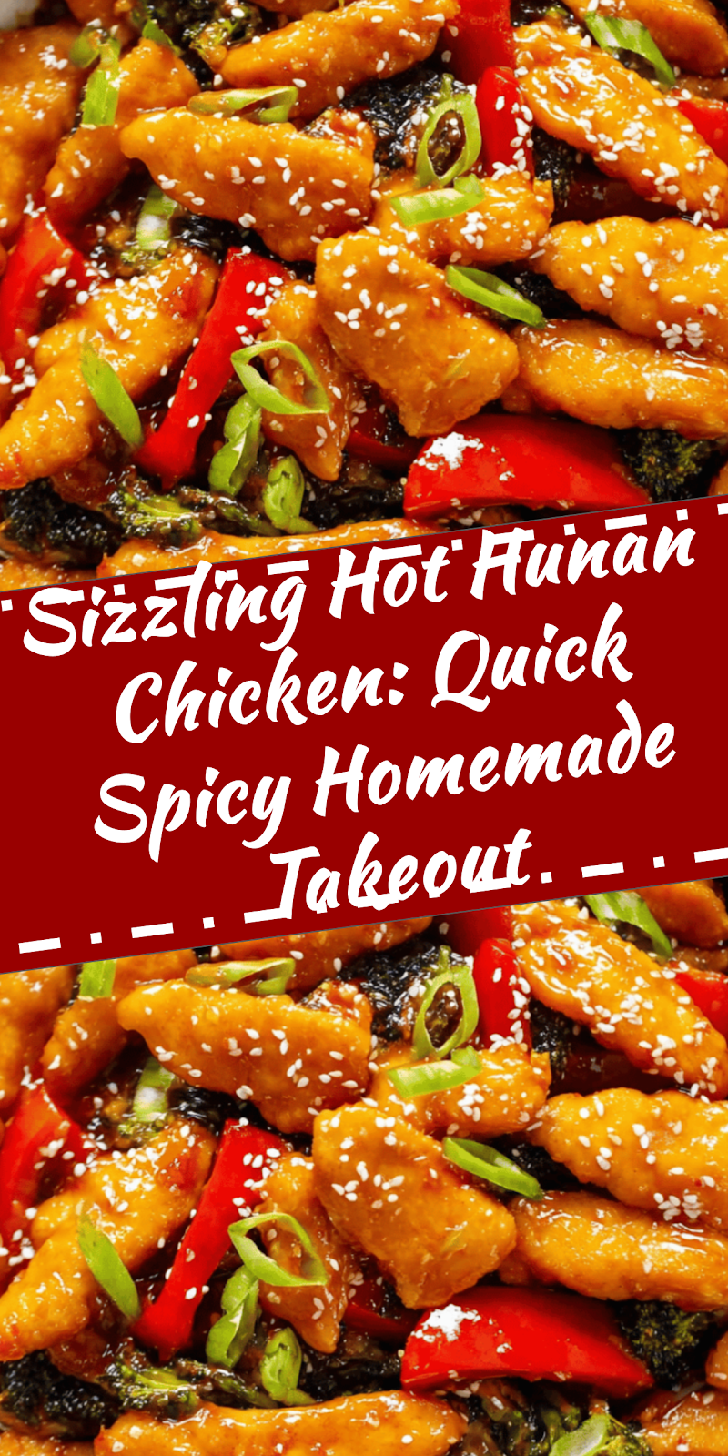 Hunan Chicken: Quick Spicy Homemade Takeout