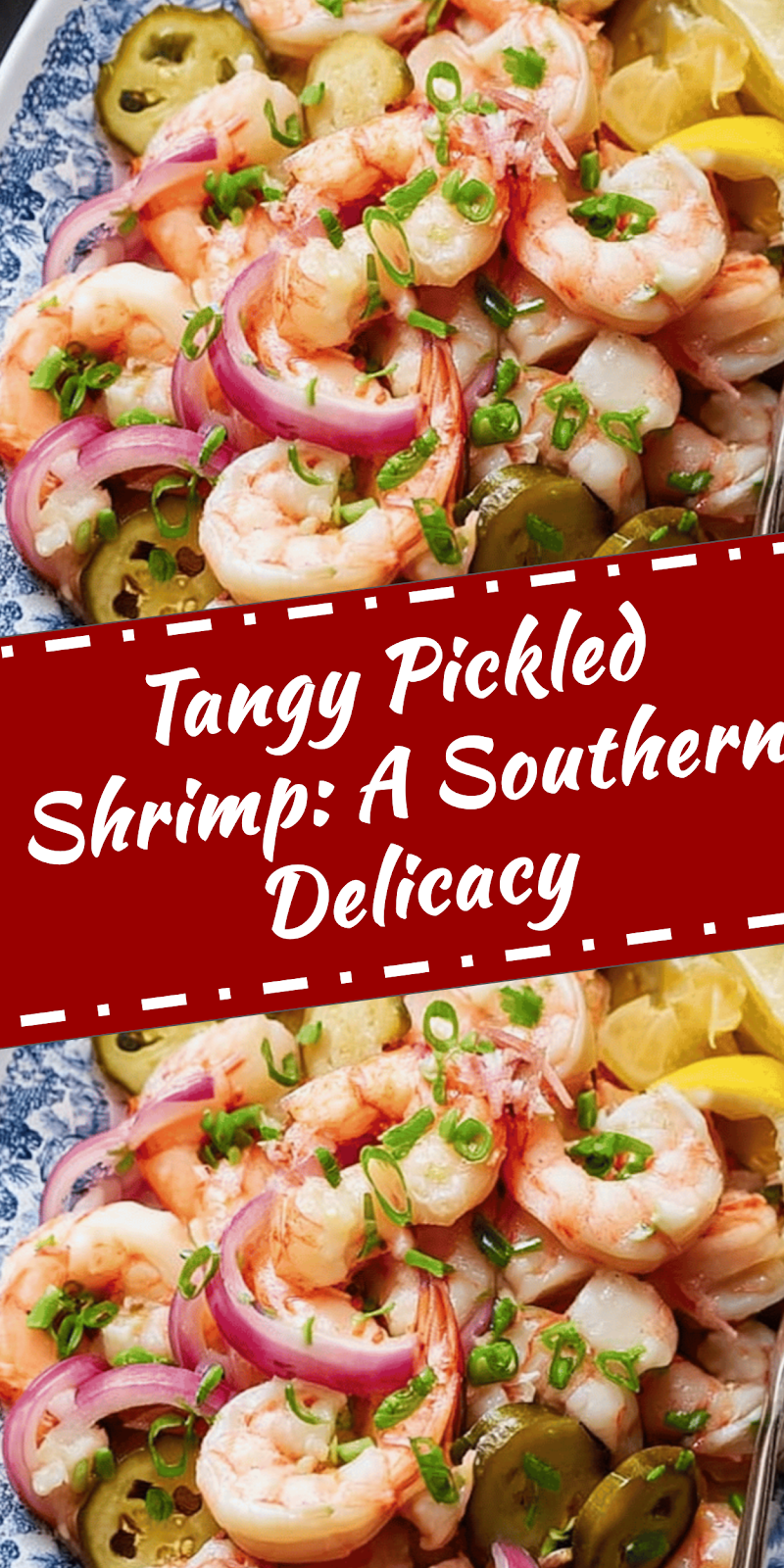 Pickled Shrimp: A Southern Delicacy