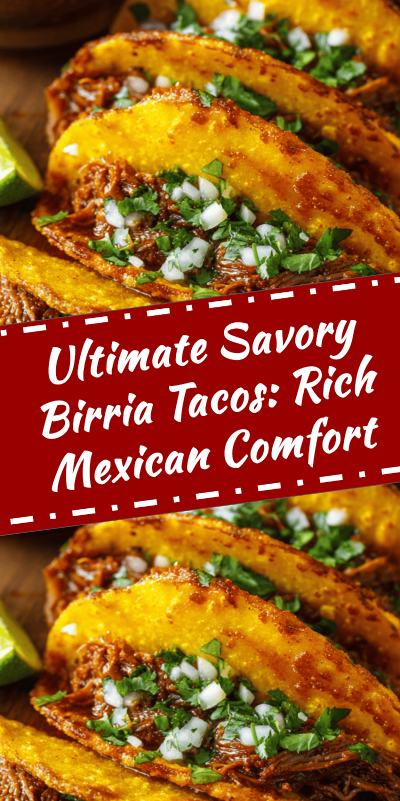 Ultimate Birria Tacos: Rich Mexican Comfort Food