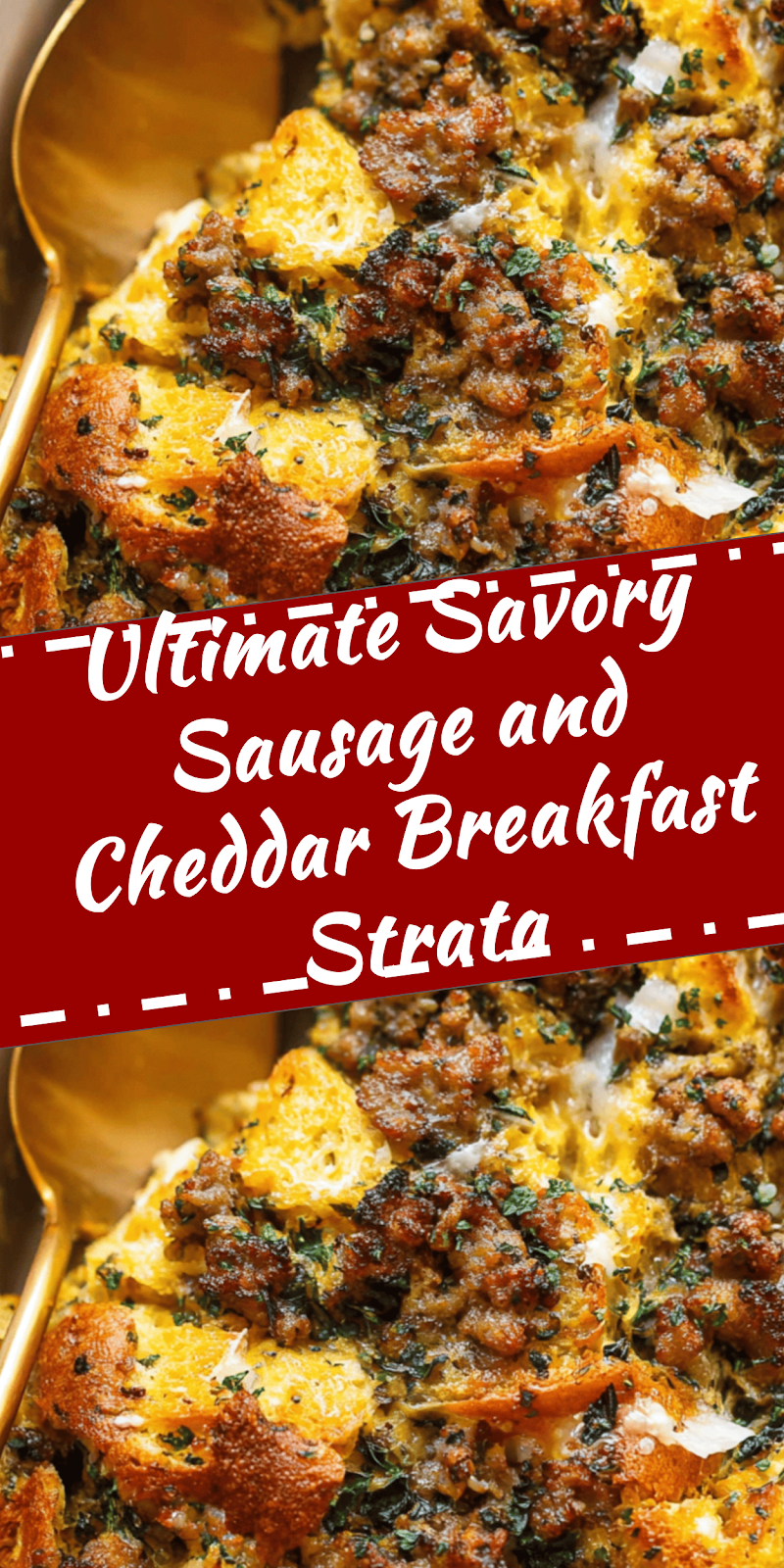 Savory Sausage and Cheddar Breakfast Strata