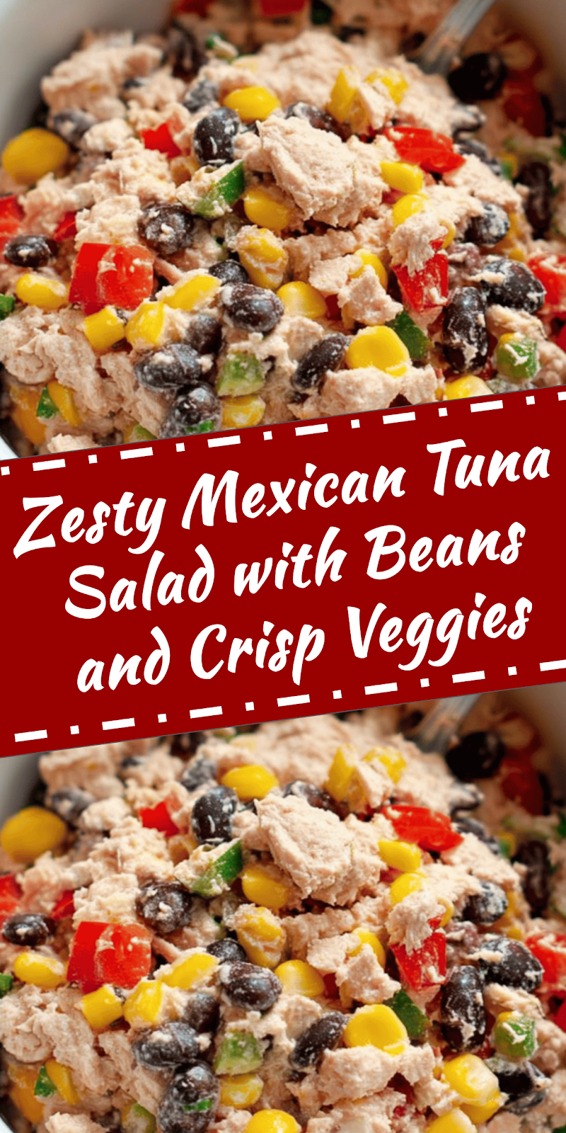 Zesty Mexican Tuna Salad with Beans and Veggies